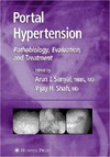 Sanyal A., Shah V.  Portal Hypertension: Pathobiology, Evaluation, and Treatment