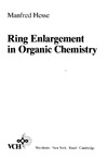 Hesse M.  Ring Enlargement in Organic Chemistry