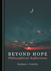 Costello S.-J.  Beyond Hope: Philosophical Reflections