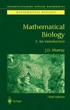 Murray J.  Mathematical Biology: I. An Introduction