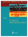 Greiner W.  Classical Electrodynamics (Classical Theoretical Physics)