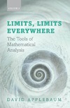 Applebaum D.  Limits, limits everywhere: the tools of mathematical analysis