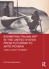 Bedarida R.  Exhibiting Italian art in the United States from futurism to arte povera