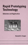 Cooper K.  Rapid prototyping technology: selection and application