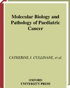 Cullinane C., Burchill S., Squire J.  Molecular Biology and Pathology of Paediatric Cancer (Oxford Medical Publications)