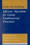Goldberg L.  Efficient Algorithms for Listing Combinatorial Structures