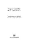 Fossheim K., Sudboe A.  Superconductivity: Physics and Applications