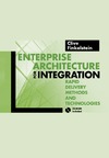 Finkelstein C.  Enterprise Architecture for Integration: Rapid Delivery Methods and Technologies (Artech House Mobile Communications Library)