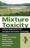 Gestel C., Jonker M., Kammenga J.  Mixture Toxicity: Linking Approaches from Ecological and Human Toxicology (Society of Environmental Toxicology and Chemistry (Setac))
