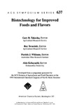 Takeoka G., Teranishi R., Williams P. — Biotechnology for Improved Foods and Flavors (Acs Symposium Series)