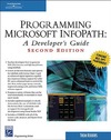 Robbins T.  Programming Microsoft Infopath: A Developer's Guide (Programming Series)