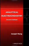 Wang J.  Analytical Electrochemistry