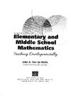 Van de Walle J.A.  Elementary and Middle School Mathematics: Teaching Developmentally, 6th edition
