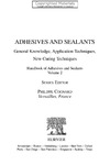 Cognard P.  Handbook of Adhesives and Sealants, Volume 2 - General Knowledge, Application of Adhesives, New Curing Techniques