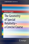 Dragon N.  The Geometry of Special Relativity: A Concise Course