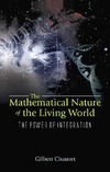 Chauvet G.  The mathematical nature of the living world: The power of integration