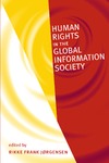 Jorgensen R.  Human Rights in the Global Information Society (Information Revolution and Global Politics)