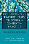 Sommers-Flanagan J., Sommers-Flanagan R.  Counseling and Psychotherapy Theories in Context and Practice: Skills, Strategies, and Techniques