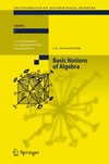 Shafarevich I., Kostrikin A., Reid M.  Algebra I: Basic Notions of Algebra (Encyclopaedia of Mathematical Sciences)