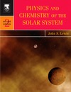 Lewis J.  Physics and Chemistry of the Solar System