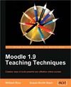 Rice W., Nash S.  Moodle 1.9 Teaching Techniques
