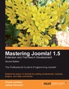 Lanham C., Kennard J .  Mastering Joomla! 1.5 Extension and Framework Development, Second edition: The Professional Guide to Programming Joomla!