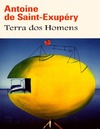 Saint-Exup&#233;ry A.  Terra dos Homens