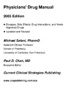 Safani M.  Current Clinical Strategies: Physicians' Drug Manual, 2005 Edition