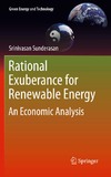 Sunderasan S.  Rational Exuberance for Renewable Energy: An Economic Analysis