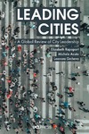 Rapoport E., Acuto M., Grcheva L.  Leading Cities. A Global Review of City Leadership