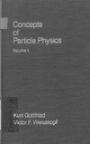 Gottfried K., Weisskopf V.  Concepts of particle physics. Volume 1.