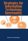 Grembergen W.  Strategies for Information Technology Governance