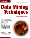 Berry M., Linoff G.  Data Mining Techniques: For Marketing, Sales, and Customer Relationship Management