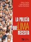 Costa G., Brice&#241;o J., Romero C.  La Polic&#237;a que Lima necesita