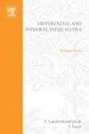 Lakshmikantham V., Leela S.  Differential and Integral Inequalities: Functional Partial, Abstract and Complex Differential Equations v. 2: Theory and Applications: Functional