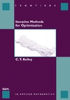 Kelley C.  Iterative Methods for Optimization (Frontiers in Applied Mathematics)
