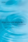 Stalnaker R.  Ways a World Might Be: Metaphysical and Anti-Metaphysical Essays