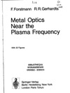 Forstmann F., Gerhardts R.  Metal Optics Near the Plasma Frequency (Springer Tracts in Modern Physics)