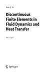 Li B.  Discontinuous Finite Elements in Fluid Dynamics and Heat Transfer