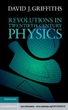 Griffiths D.  Revolutions in Twentieth-Century Physics