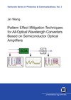 Wang J.  Pattern effect mitigation techniques for all-optical wavelength converters based on semiconductor optical amplifiers
