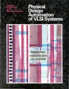 Preas B ., Lorenzetti M.  Physical Design Automation of Vlsi Systems