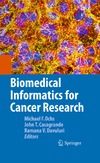 Ochs M., Casagrande J., Davuluri R.  Biomedical Informatics for Cancer Research