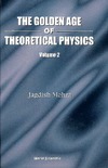 Mehra J.  The golden age of theoretical physics.Volume 2.