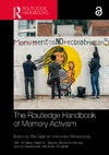Yifat Gutman, Jenny W&#252;stenberg  THE ROUTLEDGE HANDBOOK OF MEMORY ACTIVISM