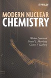Loveland W., Morrissey D., Seaborg G.  Modern Nuclear Chemistry