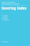 G. Cohen, I. Honkala, S. Litsyn, A. Lobstein — Covering Codes (North-Holland Mathematical Library)