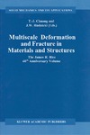Chuang T.-J., Rudnicki J. W.  Multiscale Deformation and Fracture in Materials and Structures: The James R. Rice 60th Anniversary