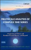 Gao J., Cao Y., Tung W. — Multiscale Analysis of Complex Time Series: Integration of Chaos and Random Fractal Theory, and Beyond