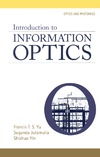 Yu F., Jutamulia S., Yin S.  Introduction to Information Optics (Optics and Photonics)
